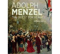 Adolf Menzel - A Quest for Reality (Getty Publications - (Yale))