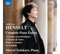 Marcel Tadokoro – Adolf von Henselt: Estudios completos para piano – NAXOS