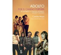 Adolfo. Por el camino púrpura: De Los Íberos a Cánovas, Rodrigo, Adolfo y Guzmán (Sílex Música)