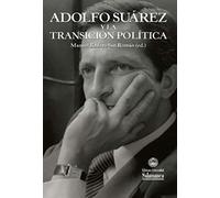 Adolfo Suárez y la transición política (VIII centenario, 19)