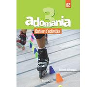 Adomania 3 : Cahier d'activités A2