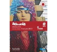 Adomania A1.1. Livre Deleve Français 1º Eso. Serie Revuela (andalucía)