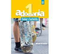 Adomania. Cahier-Parcours. Per la Scuola media. Con CD. Con espansione online (Vol. 1): Cahier d'activités