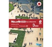 adomania extra faux debutants a2. livre deleve français 3º eso. serie
