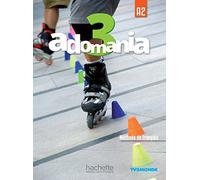 Adomania. Livre élève. Per la Scuola media. Con espansione online. Con CD-ROM (Vol. 3): Méthode de français