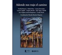 Adonde nos trajo el camino