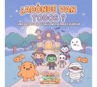 ¿ADÓNDE VAN TODOS?: Una misteriosa aventura de Halloween para colorear