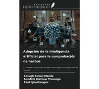 Adopción de la inteligencia artificial para la comprobación de hechos: Contenidos de las redes sociales relacionados con la seguridad de Nigeria