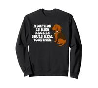 Adopción Las Almas rotas se curan Juntas Adoptar un Amante de los Perros Sudadera