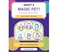 Adopt a Magic Pet!: 50 Big & Bold Fantasy Friends to Color and Name for Kids Ages 4-8