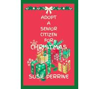 ADOPT A SENIOR CITIZEN FOR CHRISTMAS