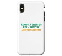 Adopt A Shelter Pet They're Limited Edition Carcasa para iPhone X/XS