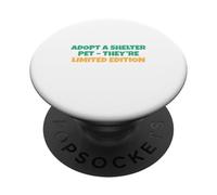 Adopt A Shelter Pet They're Limited Edition PopSockets PopGrip Adhesivo