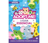Adopt Me!: O Guia Essencial (Booksmile)