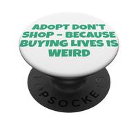 Adopta, no compres Porque Comprar Vidas es extraño PopSockets PopGrip Adhesivo