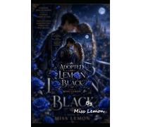 Adopted as Lemon Black: a love story of a knight/assassin and the princess (Lemon x Keith)