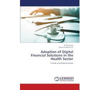 Adoption of Digital Financial Solutions in the Health Sector: Trends and Determinants