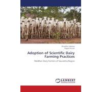 Adoption of Scientific Dairy Farming Practices: Maldhari Dairy Farmers of Saurashra Region