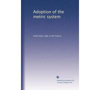 Adoption of the metric system