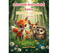 Adorabili Animali del Bosco - Libro da colorare: 45 adorabili pagine da colorare in stile kawaii per bambini da 5 a 8 anni (Happy Little Pages)