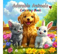 Adorable Animal Adventures: Colouring Book for Kids and Teens: Cute Critters and Fun Adventure Scenes for Kids and Teens