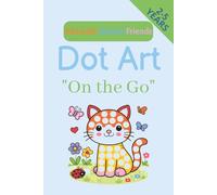 Adorable Animal Friends Dot Art On the Go: Art Book for 2-5-Year-Olds | Perfect for Dot Markers, Bingo Daubers, and Stickers | Fun Animals | Compact ... Travel | Perfect for Vacation | Holiday Gift