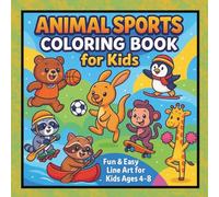 Adorable Animal Sports Coloring Book for Kids: Cute Characters Playing Sports