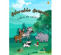 Adorable Animales: Libro de colorear (Cute Animals Coloring Book Series)