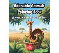 Adorable Animals Coloring Book: A heart-melting collection of cute animals designed to spark creativity, relaxation, and endless coloring fun for kids and animal lovers.