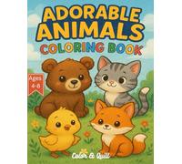 Adorable Animals Coloring Book: Charming Baby Animals to Color for Creative Kids (Coloring and Puzzle Books)