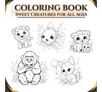Adorable Animals Coloring Book For All Ages Mind Clearity: A Delightful Coloring Adventure with Lovable Creatures for All Ages