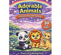 Adorable Animals Coloring Book: Fun and cute Coloring Book