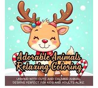 Adorable Animals Relaxing Coloring: Bold and Easy Kawaii Coloring Book for Adults and Kids, Unwind with cute and calming animal designs perfect for kids and adults alike.
