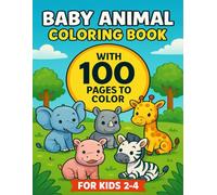 Adorable Baby Animals Coloring Book: Discover the Cutest Baby Animals and Bring Them to Life with Color!