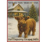 Adorable Baby Highland cows: Cozy Christmas Coloring Pages- Grayscale coloring book: grown-ups relaxation and stress relief imagination patterns coloring pages, coloring therapy