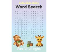 Adorable Baby Word Search: Word Search Puzzles with Easy to Read Print about Baby Words, Cute Animals, Giggles, Cuddles and More | 6x9 inches, 111 ... for Baby Showers, Families and Relaxation