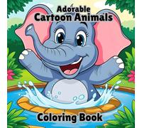 Adorable Cartoon Animals for Kids Coloring Book: Bright and playful designs featuring adorable cartoon animals, perfect for little hands to color and enjoy!