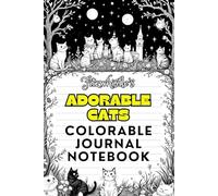 Adorable Cats Colorable Notebook Journal: Lined Pages For Writing, Journaling, Or Note-Taking, With Whimsical Cat Illustrations You Can Color For Stress Relief And Creativity