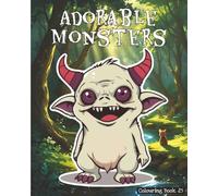 Adorable Creatures 25: and little creepy creatures