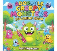 Adorable Creepy Baby Monster Coloring Book For Kid and Teens. Bold and Easy for Relaxation, Stress Relief. Fantasy Mini Monsters: A Fun and Spooky ... Big Bold Lines for Relaxation and Creativity