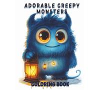 ADORABLE CREEPY MONSTERS COLORING BOOK