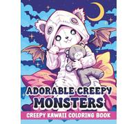 Adorable Creepy Monsters Coloring Book: Cute and Creepy Monsters Coloring Pages for Adults and Teens, Perfect for Stress Relief and Relaxation (Pastel Goth Coloring Series)