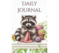 Adorable crocheting racoon, Daily Journal, 6x9 Softcover, 121 lined Pages, Matte finish: Perfect for Crochet Lovers, Crafters, and Creative Gifting