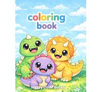 Adorable Dinosaurs Coloring Book: Cute and Easy Kawaii Dinosaurs for Kids Ages 2-6