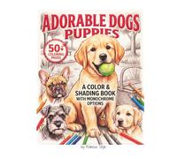 Adorable Dogs Puppies Color or Grayscale Monochrome Coloring book for kids and teens or adults seniors: All ages easy relaxation one color cute ... Coloring Book with pens, pencil or one color)