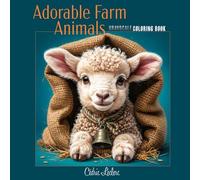 Adorable Farm Animals: A Grayscale Coloring Book: 25 Realistic Greyscale Portraits for Adults: Cute Baby Piglets, Lambs, and Chicks for Stress Relief and Countryside Relaxation.