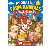 Adorable Farm Animals Coloring Book: 50 Adorable Farm Friends to Color (Roberts Digital Press Coloring Collection)