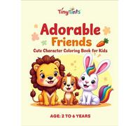 Adorable Friends: Cute Animals Coloring Book for Kids Ages 2-6 | Lions, Unicorns, Puppies, and More Fun Creatures to Color!: A Super Cute Animal ... | Easy & Large Illustrations for Little Hands