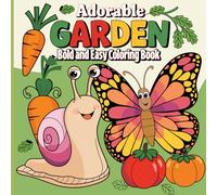 Adorable Garden: Bold and Easy Coloring Book for Kids Ages 4-6 - 67 Unique Animal Illustrations for Toddlers and Preschoolers