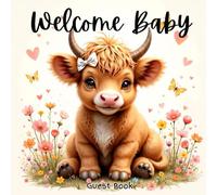 Adorable Highland Cow Baby Shower Guest Book: Rustic Boho Farm Animal Farmhouse Sign-In Memory Book with Gift Log, Wishes & Advice - Cute Highland Cow Guestbook Keepsake for Parents-to-Be